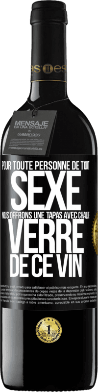 39,95 € Envoi gratuit | Vin rouge Édition RED MBE Réserve Pour toute personne de tout SEXE nous offrons une tapas avec chaque verre de ce vin Étiquette Noire. Étiquette personnalisable Réserve 12 Mois Récolte 2015 Tempranillo