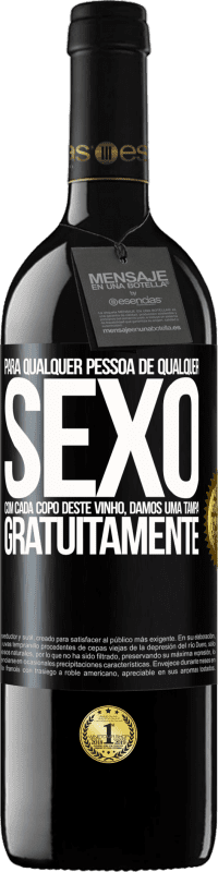 39,95 € Envio grátis | Vinho tinto Edição RED MBE Reserva Para qualquer pessoa de qualquer sexo com cada copo deste vinho, damos uma tampa GRATUITAMENTE Etiqueta Preta. Etiqueta personalizável Reserva 12 Meses Colheita 2015 Tempranillo