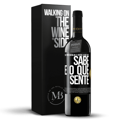 «Sua pior batalha é entre o que você sabe e o que sente» Edição RED MBE Reserva