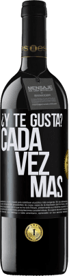 39,95 € Envío gratis | Vino Tinto Edición RED MBE Reserva ¿Y te gusta? Cada vez más Etiqueta Negra. Etiqueta personalizable Reserva 12 Meses Cosecha 2014 Tempranillo