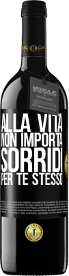 39,95 € Spedizione Gratuita | Vino rosso Edizione RED MBE Riserva Alla vita non importa, sorridi per te stesso Etichetta Nera. Etichetta personalizzabile Riserva 12 Mesi Raccogliere 2014 Tempranillo