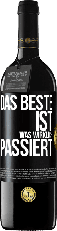 39,95 € Kostenloser Versand | Rotwein RED Ausgabe MBE Reserve Das Beste ist, was wirklich passiert Schwarzes Etikett. Anpassbares Etikett Reserve 12 Monate Ernte 2015 Tempranillo