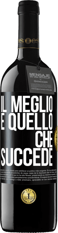 39,95 € Spedizione Gratuita | Vino rosso Edizione RED MBE Riserva Il meglio è quello che succede Etichetta Nera. Etichetta personalizzabile Riserva 12 Mesi Raccogliere 2015 Tempranillo