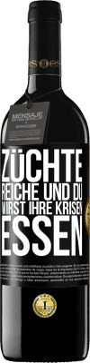 39,95 € Kostenloser Versand | Rotwein RED Ausgabe MBE Reserve Züchte Reiche und du wirst ihre Krisen essen Schwarzes Etikett. Anpassbares Etikett Reserve 12 Monate Ernte 2014 Tempranillo