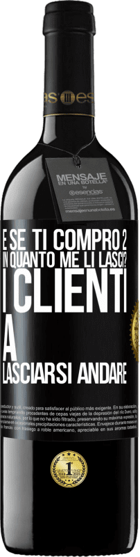 39,95 € Spedizione Gratuita | Vino rosso Edizione RED MBE Riserva e se ti compro 2 in quanto me li lasci? I clienti a lasciarsi andare Etichetta Nera. Etichetta personalizzabile Riserva 12 Mesi Raccogliere 2015 Tempranillo