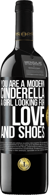 39,95 € Free Shipping | Red Wine RED Edition MBE Reserve You are a modern cinderella, a girl looking for love and shoes Black Label. Customizable label Reserve 12 Months Harvest 2014 Tempranillo