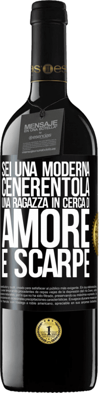 39,95 € Spedizione Gratuita | Vino rosso Edizione RED MBE Riserva Sei una moderna Cenerentola, una ragazza in cerca di amore e scarpe Etichetta Nera. Etichetta personalizzabile Riserva 12 Mesi Raccogliere 2016 Tempranillo