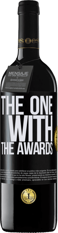 39,95 € Envío gratis | Vino Tinto Edición RED MBE Reserva The one with the awards Etiqueta Negra. Etiqueta personalizable Reserva 12 Meses Cosecha 2015 Tempranillo