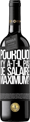 39,95 € Envoi gratuit | Vin rouge Édition RED MBE Réserve pourquoi n'y a-t-il pas de salaire maximum? Étiquette Noire. Étiquette personnalisable Réserve 12 Mois Récolte 2015 Tempranillo