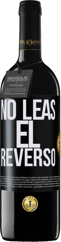 39,95 € Envío gratis | Vino Tinto Edición RED MBE Reserva No leas el reverso Etiqueta Negra. Etiqueta personalizable Reserva 12 Meses Cosecha 2015 Tempranillo