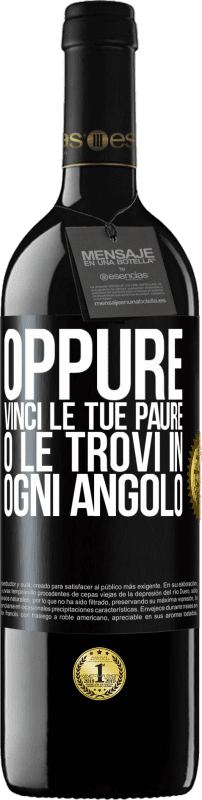 39,95 € Spedizione Gratuita | Vino rosso Edizione RED MBE Riserva Oppure vinci le tue paure o le trovi in ​​ogni angolo Etichetta Nera. Etichetta personalizzabile Riserva 12 Mesi Raccogliere 2015 Tempranillo