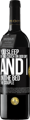 39,95 € Free Shipping | Red Wine RED Edition MBE Reserve You sleep on the couch on odd days and I on the bed the couple Black Label. Customizable label Reserve 12 Months Harvest 2015 Tempranillo