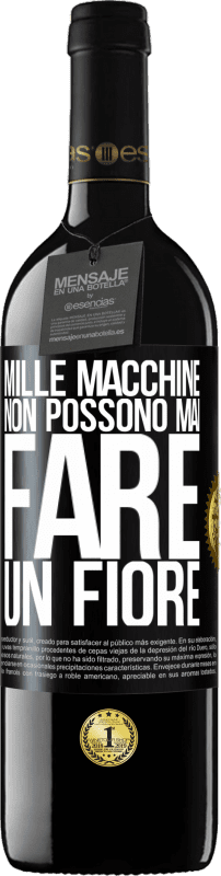 39,95 € Spedizione Gratuita | Vino rosso Edizione RED MBE Riserva Mille macchine non possono mai fare un fiore Etichetta Nera. Etichetta personalizzabile Riserva 12 Mesi Raccogliere 2015 Tempranillo