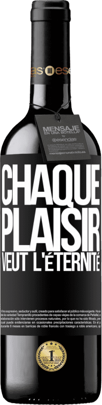 39,95 € Envoi gratuit | Vin rouge Édition RED MBE Réserve Chaque plaisir veut l'éternité Étiquette Noire. Étiquette personnalisable Réserve 12 Mois Récolte 2016 Tempranillo