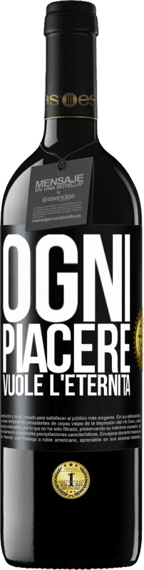 39,95 € Spedizione Gratuita | Vino rosso Edizione RED MBE Riserva Ogni piacere vuole l'eternità Etichetta Nera. Etichetta personalizzabile Riserva 12 Mesi Raccogliere 2016 Tempranillo