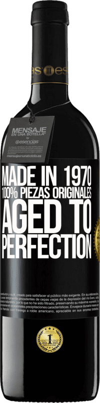 39,95 € Envío gratis | Vino Tinto Edición RED MBE Reserva Made in 1970, 100% piezas originales. Aged to perfection Etiqueta Negra. Etiqueta personalizable Reserva 12 Meses Cosecha 2014 Tempranillo