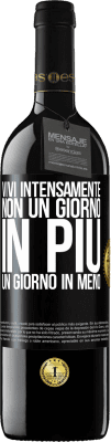 39,95 € Spedizione Gratuita | Vino rosso Edizione RED MBE Riserva Vivi intensamente, non un giorno in più, un giorno in meno Etichetta Nera. Etichetta personalizzabile Riserva 12 Mesi Raccogliere 2014 Tempranillo