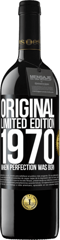 39,95 € Free Shipping | Red Wine RED Edition MBE Reserve Original. Limited edition. 1970. When perfection was born Black Label. Customizable label Reserve 12 Months Harvest 2015 Tempranillo