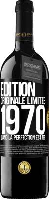 39,95 € Envoi gratuit | Vin rouge Édition RED MBE Réserve Édition Originale Limitée 1970. Quand la perfection est née Étiquette Noire. Étiquette personnalisable Réserve 12 Mois Récolte 2014 Tempranillo