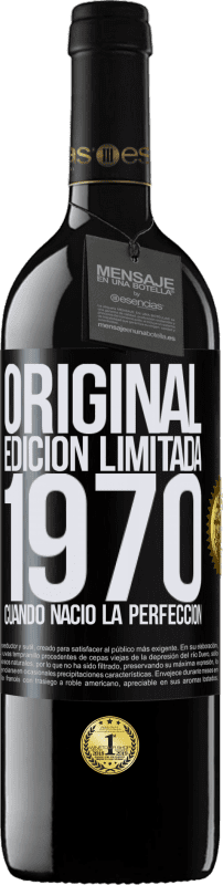 39,95 € Envío gratis | Vino Tinto Edición RED MBE Reserva Original. Edición Limitada. 1970. Cuando nació la perfección Etiqueta Negra. Etiqueta personalizable Reserva 12 Meses Cosecha 2015 Tempranillo