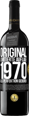 39,95 € Kostenloser Versand | Rotwein RED Ausgabe MBE Reserve Original Limitierte Auflage 1970 Als Perfektion geboren Schwarzes Etikett. Anpassbares Etikett Reserve 12 Monate Ernte 2014 Tempranillo