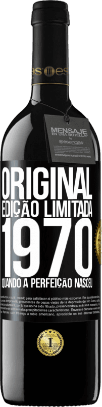 39,95 € Envio grátis | Vinho tinto Edição RED MBE Reserva Original. Edição limitada. 1970. Quando a perfeição nasceu Etiqueta Preta. Etiqueta personalizável Reserva 12 Meses Colheita 2015 Tempranillo