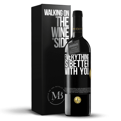 «Everything is better with you» RED Edition MBE Reserve