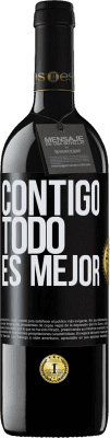 39,95 € Envío gratis | Vino Tinto Edición RED MBE Reserva Contigo todo es mejor Etiqueta Negra. Etiqueta personalizable Reserva 12 Meses Cosecha 2015 Tempranillo