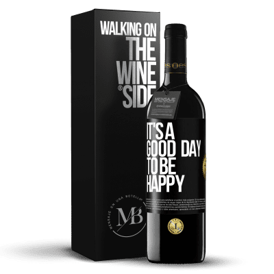 «It's a good day to be happy» RED Edition MBE Reserve