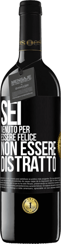 39,95 € Spedizione Gratuita | Vino rosso Edizione RED MBE Riserva Sei venuto per essere felice, non essere distratto Etichetta Nera. Etichetta personalizzabile Riserva 12 Mesi Raccogliere 2015 Tempranillo