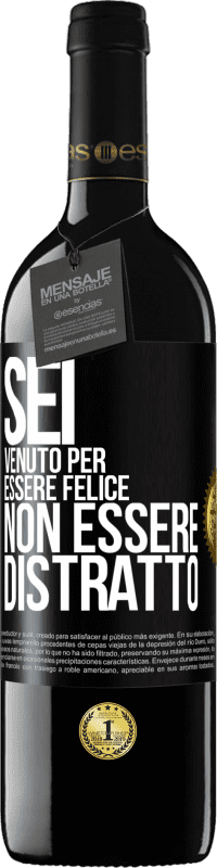 39,95 € Spedizione Gratuita | Vino rosso Edizione RED MBE Riserva Sei venuto per essere felice, non essere distratto Etichetta Nera. Etichetta personalizzabile Riserva 12 Mesi Raccogliere 2016 Tempranillo