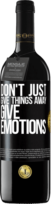 39,95 € Free Shipping | Red Wine RED Edition MBE Reserve Don't just give things away, give emotions Black Label. Customizable label Reserve 12 Months Harvest 2014 Tempranillo