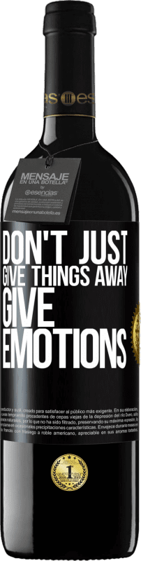 39,95 € Free Shipping | Red Wine RED Edition MBE Reserve Don't just give things away, give emotions Black Label. Customizable label Reserve 12 Months Harvest 2015 Tempranillo