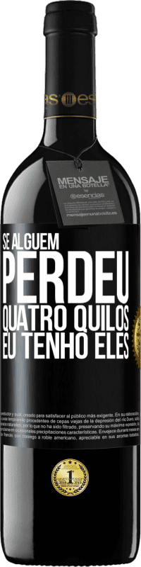 39,95 € Envio grátis | Vinho tinto Edição RED MBE Reserva Se alguém perdeu quatro quilos. Eu tenho eles Etiqueta Preta. Etiqueta personalizável Reserva 12 Meses Colheita 2015 Tempranillo