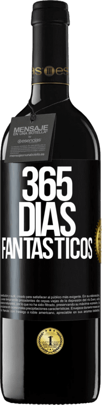 39,95 € Envio grátis | Vinho tinto Edição RED MBE Reserva 365 dias fantásticos Etiqueta Preta. Etiqueta personalizável Reserva 12 Meses Colheita 2015 Tempranillo