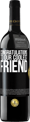 39,95 € 送料無料 | 赤ワイン REDエディション MBE 予約する 私たちのクールな友人におめでとう ブラックラベル. カスタマイズ可能なラベル 予約する 12 月 収穫 2016 Tempranillo