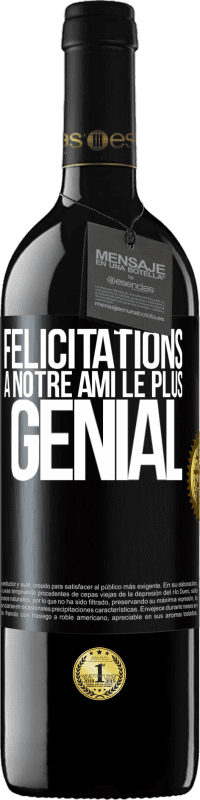 39,95 € Envoi gratuit | Vin rouge Édition RED MBE Réserve Félicitations à notre ami le plus génial Étiquette Noire. Étiquette personnalisable Réserve 12 Mois Récolte 2015 Tempranillo