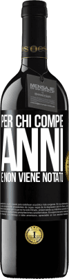 39,95 € Spedizione Gratuita | Vino rosso Edizione RED MBE Riserva Per chi compie anni e non viene notato Etichetta Nera. Etichetta personalizzabile Riserva 12 Mesi Raccogliere 2016 Tempranillo
