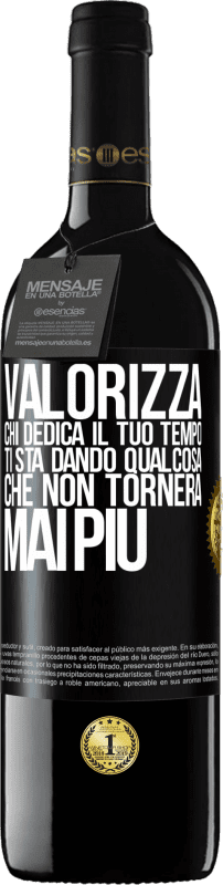 39,95 € Spedizione Gratuita | Vino rosso Edizione RED MBE Riserva Valorizza chi dedica il tuo tempo. Ti sta dando qualcosa che non tornerà mai più Etichetta Nera. Etichetta personalizzabile Riserva 12 Mesi Raccogliere 2015 Tempranillo