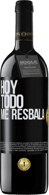 39,95 € Envío gratis | Vino Tinto Edición RED MBE Reserva Hoy todo me resbala Etiqueta Negra. Etiqueta personalizable Reserva 12 Meses Cosecha 2015 Tempranillo