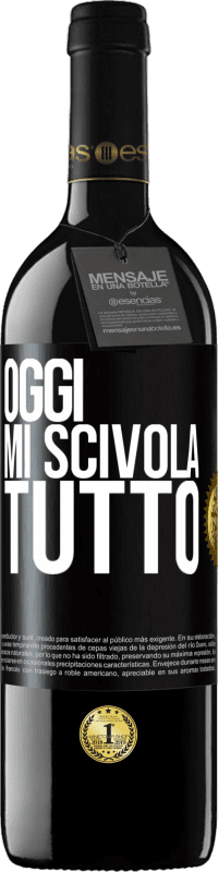 39,95 € Spedizione Gratuita | Vino rosso Edizione RED MBE Riserva Oggi mi scivola tutto Etichetta Nera. Etichetta personalizzabile Riserva 12 Mesi Raccogliere 2015 Tempranillo