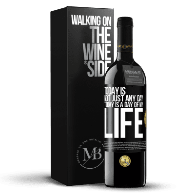 «Today is not just any day, today is a day of my life» RED Edition MBE Reserve