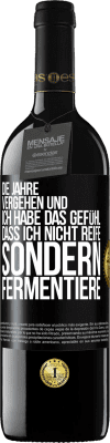 39,95 € Kostenloser Versand | Rotwein RED Ausgabe MBE Reserve Die Jahre vergehen und ich habe das Gefühl, dass ich nicht reife sondern fermentiere Schwarzes Etikett. Anpassbares Etikett Reserve 12 Monate Ernte 2014 Tempranillo