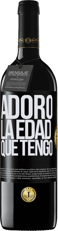 39,95 € Envío gratis | Vino Tinto Edición RED MBE Reserva Adoro la edad que tengo Etiqueta Negra. Etiqueta personalizable Reserva 12 Meses Cosecha 2015 Tempranillo