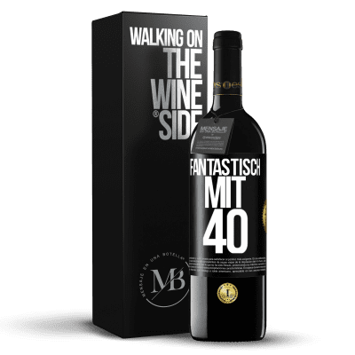 «Fantastisch mit 40» RED Ausgabe MBE Reserve