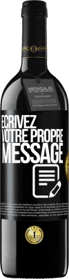 39,95 € Envoi gratuit | Vin rouge Édition RED MBE Réserve Écrivez votre propre message Étiquette Noire. Étiquette personnalisable Réserve 12 Mois Récolte 2015 Tempranillo