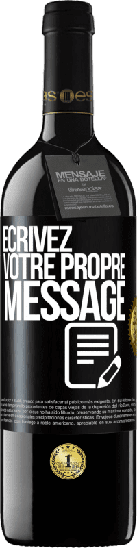 39,95 € Envoi gratuit | Vin rouge Édition RED MBE Réserve Écrivez votre propre message Étiquette Noire. Étiquette personnalisable Réserve 12 Mois Récolte 2016 Tempranillo