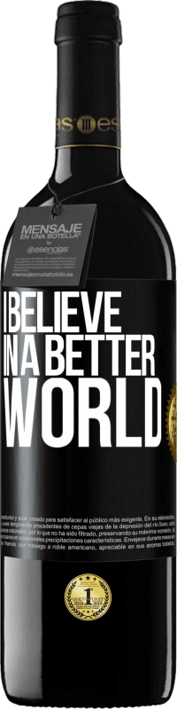 39,95 € Free Shipping | Red Wine RED Edition MBE Reserve I believe (IN) a better world Black Label. Customizable label Reserve 12 Months Harvest 2014 Tempranillo