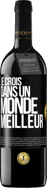 39,95 € Envoi gratuit | Vin rouge Édition RED MBE Réserve Je crois (DANS) un monde meilleur Étiquette Noire. Étiquette personnalisable Réserve 12 Mois Récolte 2014 Tempranillo