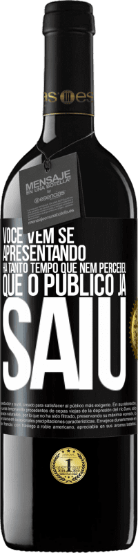 39,95 € Envio grátis | Vinho tinto Edição RED MBE Reserva Você vem se apresentando há tanto tempo que nem percebeu que o público já saiu Etiqueta Preta. Etiqueta personalizável Reserva 12 Meses Colheita 2014 Tempranillo